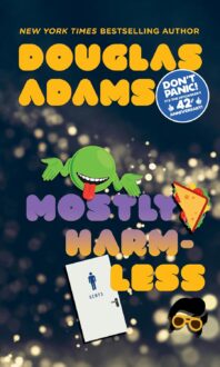 Mostly Harmless (Hitchhiker #5)